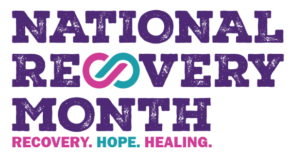 National Recovery Month. Recovery. Hope. Healing.